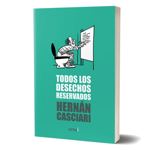 TODOS LOS DERECHOS RESERVADOS | Hernán Casciari