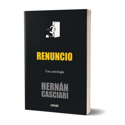 RENUNCIO, UNA ANTOLOGIA.. | Hernán Casciari
