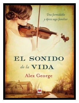El sonido de la vida | Alex George