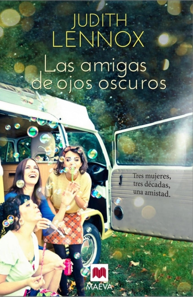 LAS AMIGAS DE OJOS OSCUROS  | JUDITH  LENNOX