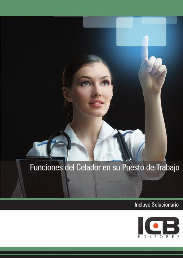 Funciones del Celador en su Puesto de Trabajo | ICB Editores