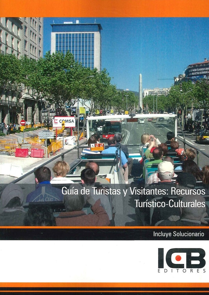 Guía de Turistas y Visitantes: Recursos Turístico-Culturales | ICB Editores