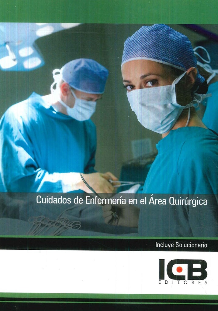 Cuidados de Enfermería en el Área Quirúrgica | ICB Editores