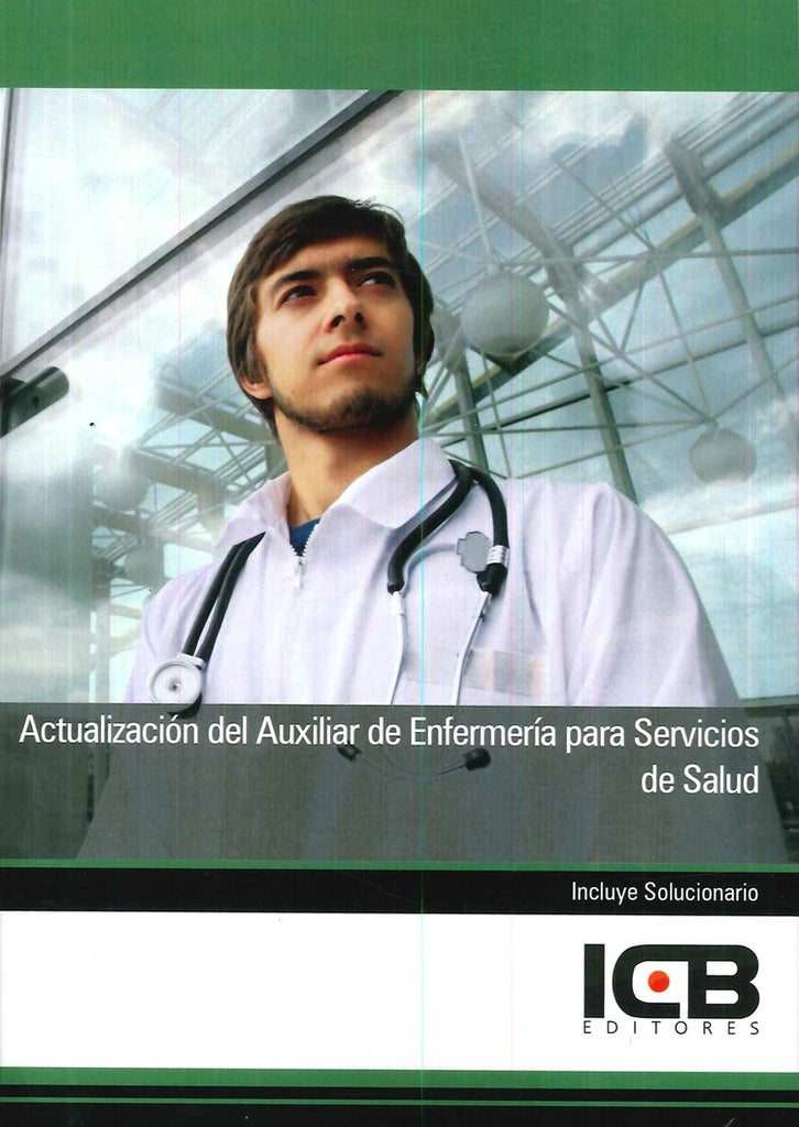 Actualización del Auxiliar de Enfermería para Servicios de Salud | ICB Editores