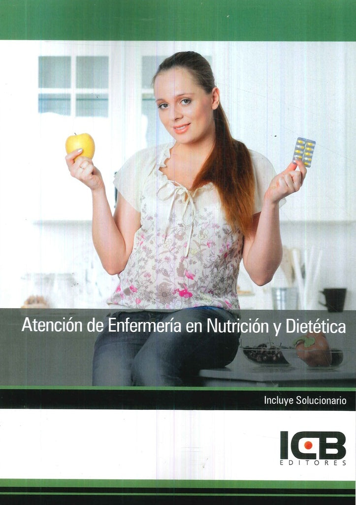 Atención de Enfermería en Nutrición y Dietética | ICB Editores