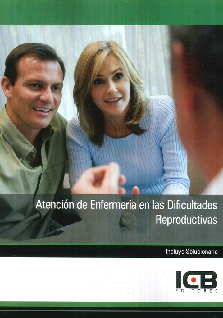 Atención de Enfermería en las Dificultades Reproductivas | ICB Editores