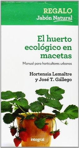El huerto ecologico en macetas