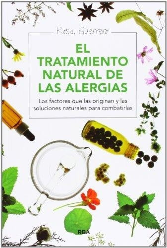 EL TRATAMIENTO NATURAL DE LAS ALERGIAS | Rosalba Casas Guerrero