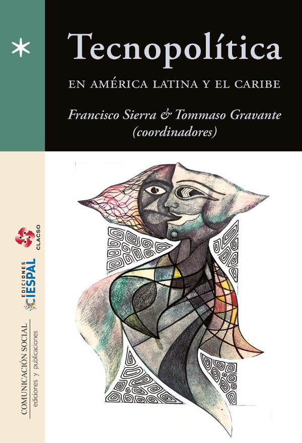 Tecnopolítica en América Latina y el Caribe | Gravante, Caballero