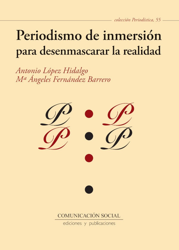Periodismo de inmersión para desenmascarar la realidad | López Hidalgo, Fernández Barrero