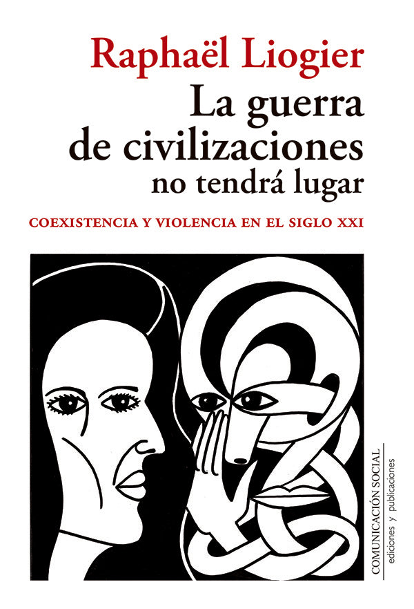 La guerra de civilizaciones no tendrá lugar | Raphaël Liogier