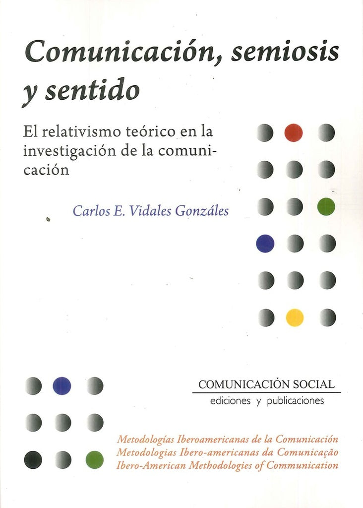 Comunicación, semiosis y sentido | Carlos Vidales Gonzáles
