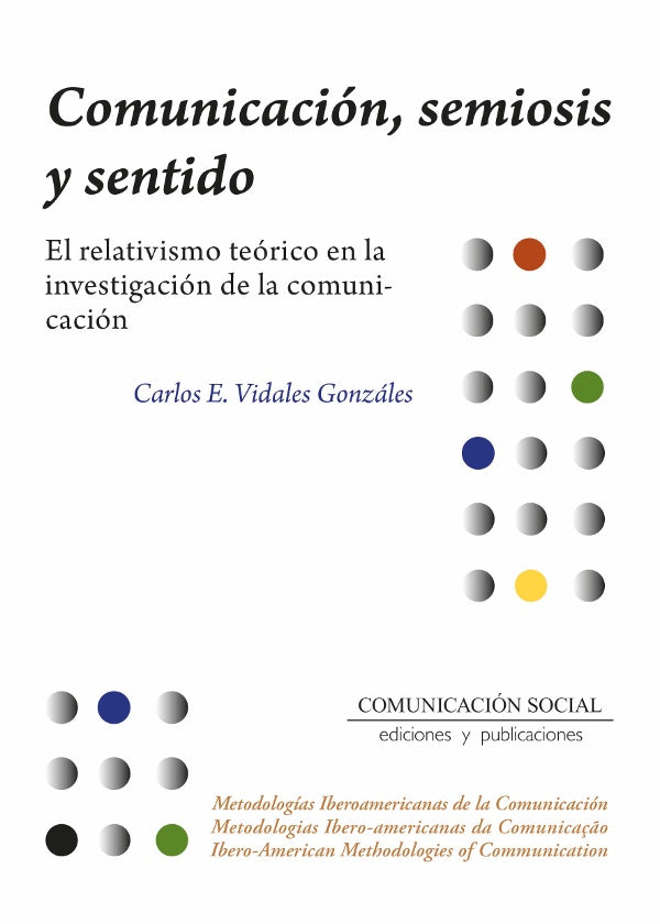 Comunicación, semiosis y sentido | Carlos Vidales Gonzáles