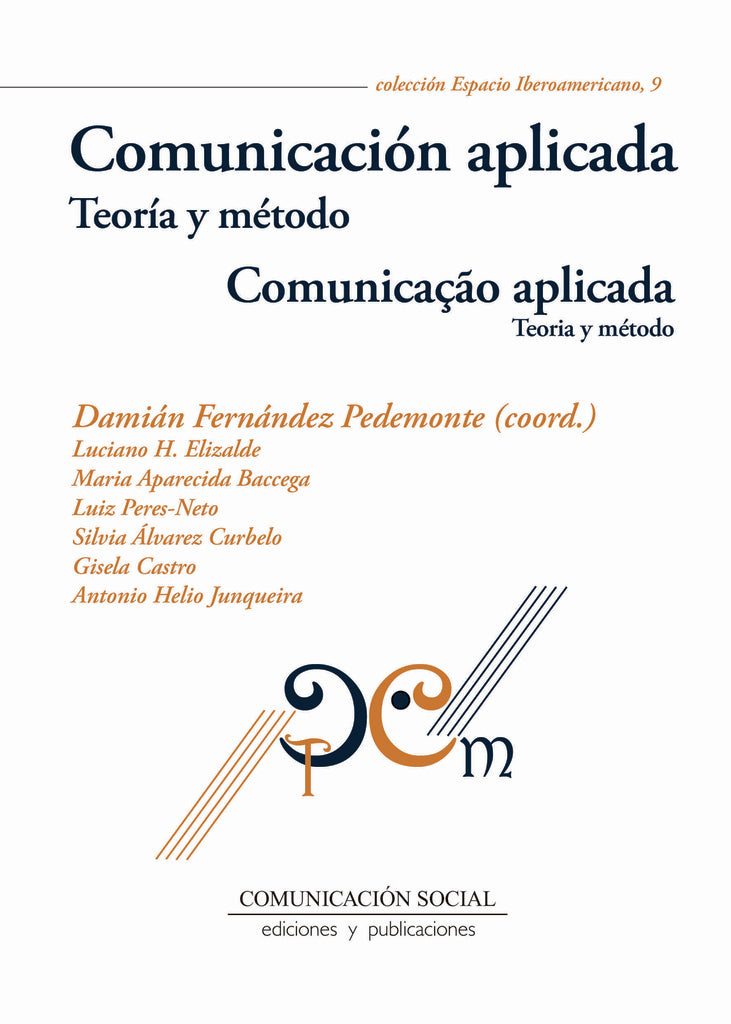 Comunicación aplicada. Teoría y método /Comunicação aplicada. Teoria e método | Damián Fernández Pedemonte