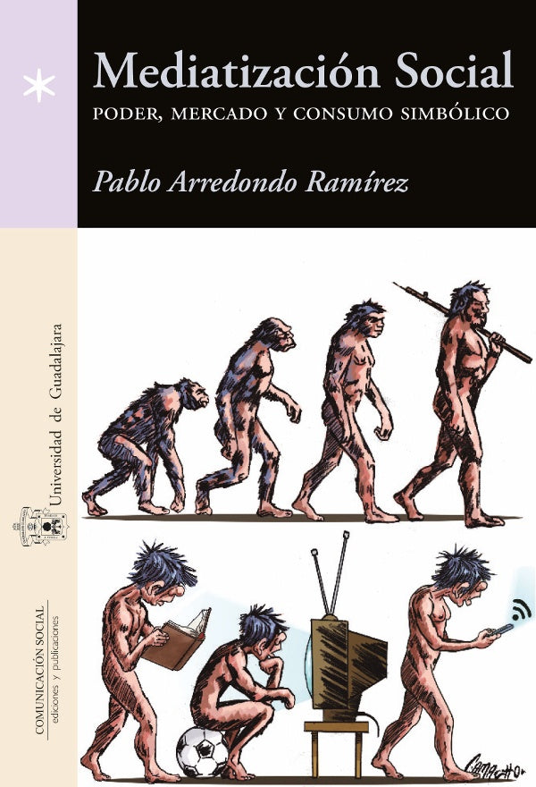 Mediatización social | Pablo Arredondo Ramírez