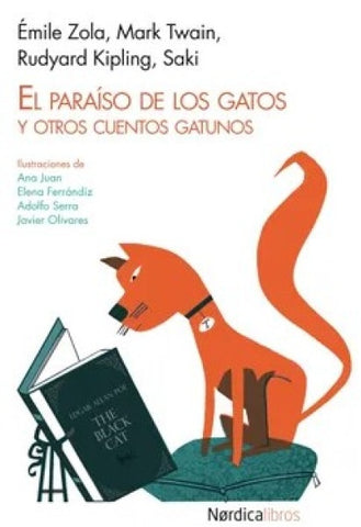 EL PARAÍSO DE LOS GATOS Y OTROS CUENTOS GATUNOS.. | Émile Zola