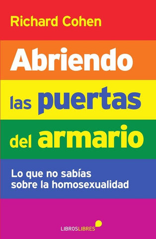 Abriendo las puertas del armario  | RICHARD COHEN