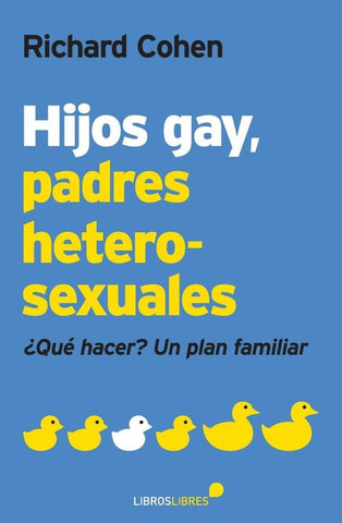Hijos gay, padres heterosexuales  | RICHARD COHEN