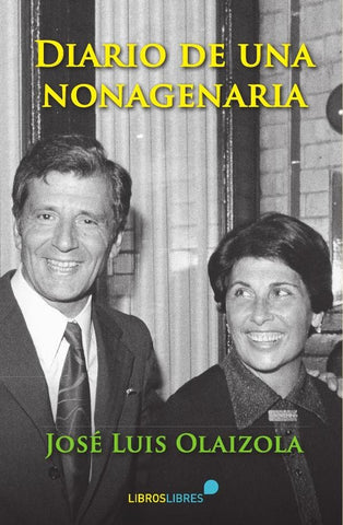 Diario de una nonagenaria  | José Luis Olaizola