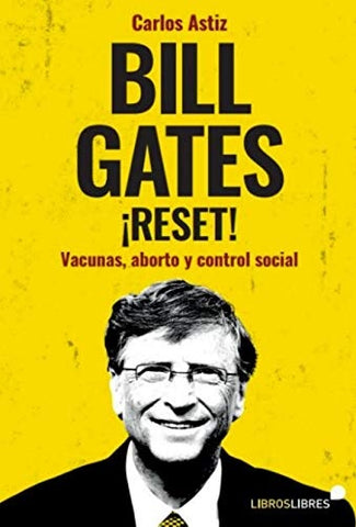Bill gates ¡reset!  | Carlos Astiz