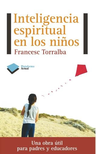 Inteligencia espiritual en los niños | Torralba