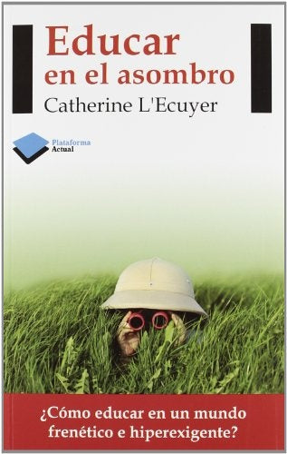 Educar en el Asombro | L´Ecuyer