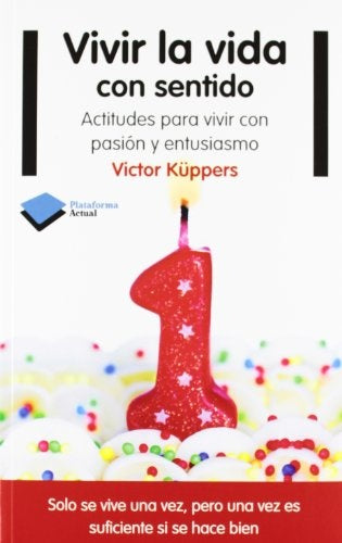 Vivir la vida con sentido | Küppers