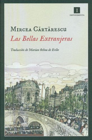 Las bellas extranjeras | Mirce Cartarescu