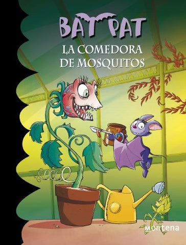 BAT PAT 25. LA COMEDORA DE MOSQUITOS | Roberto Pavanello