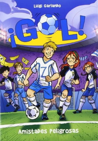 Gol 19. Amistades peligrosas | Luigi Garlando