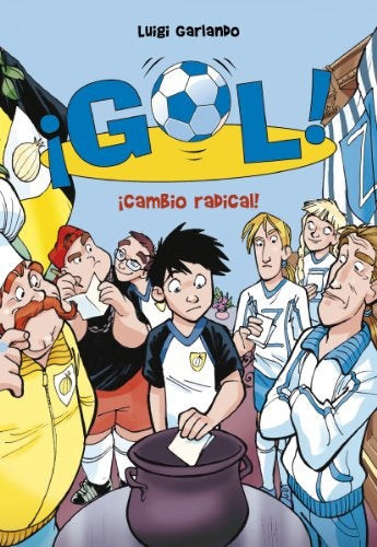 Gol 21. Cambio radical! | Luigi Garlando