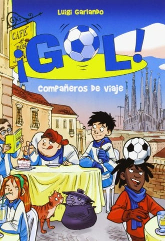 ¡Gol! Compañeros de viaje. 24 | Luigi Garlando