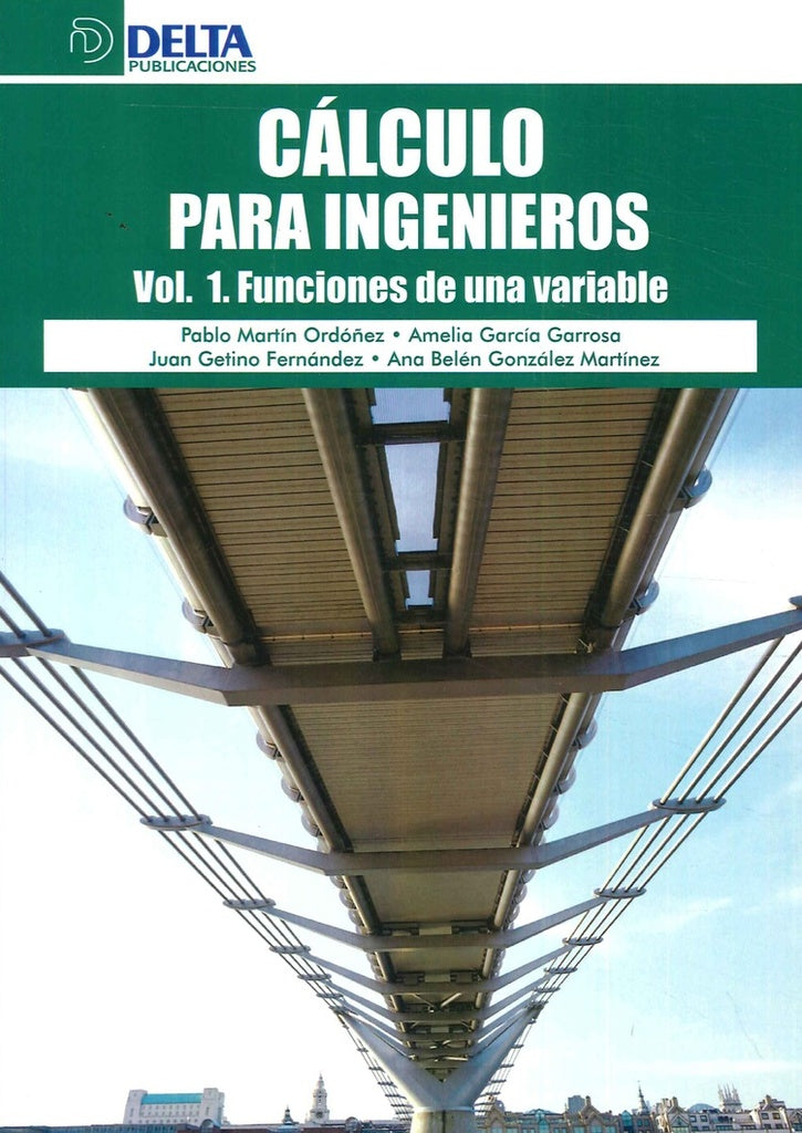 CALCULO PARA INGENIEROS. VOL. 1. Cálculo de una variable | Ordoñez, Martín Ordóñez