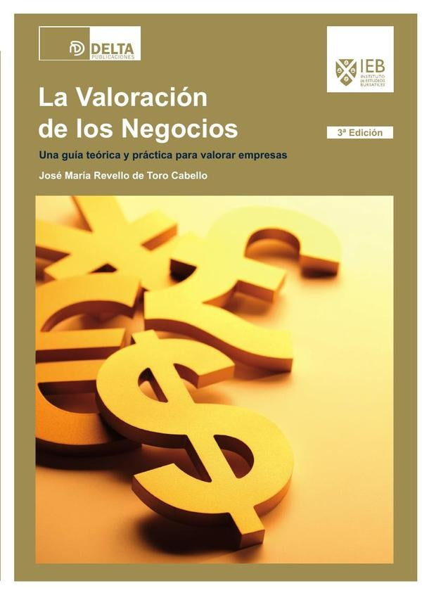 La valoracion de los negocios (3e)  | José María Revello de Toro