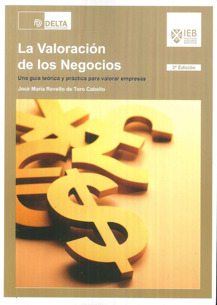 La valoracion de los negocios (3e)  | José María Revello de Toro