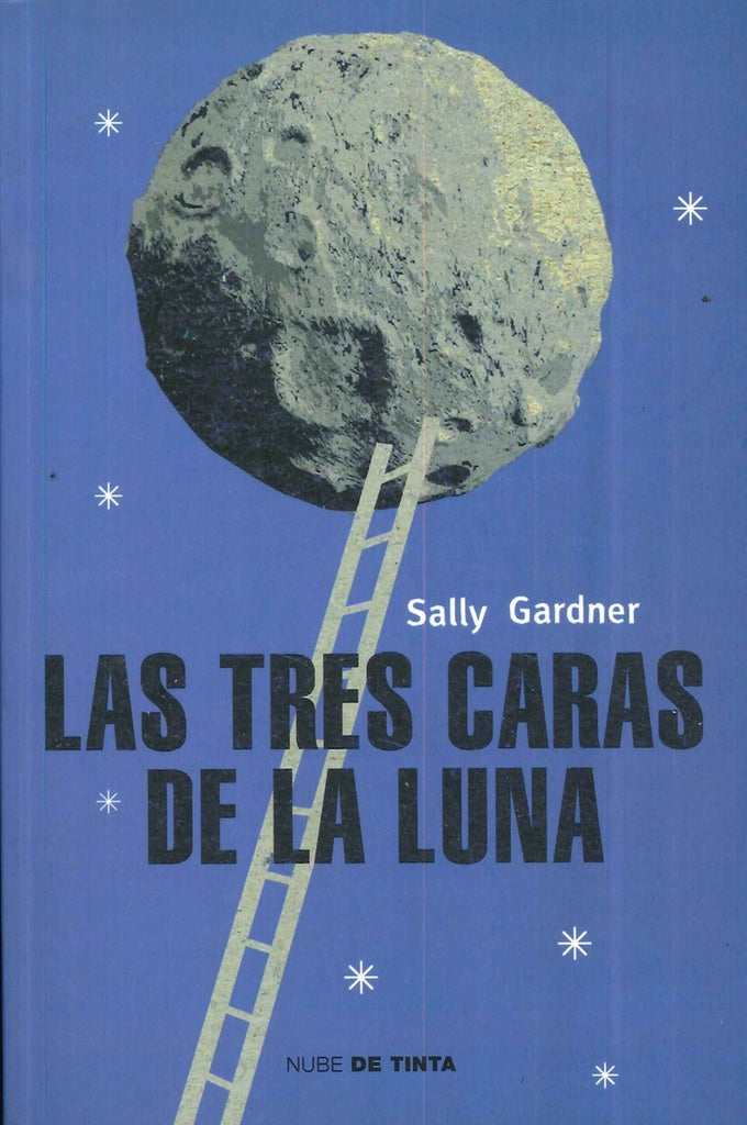 Las tres caras de la luna | Sally Gardner