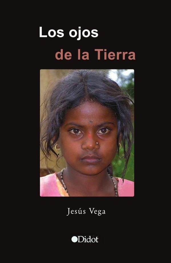 Los ojos de la tierra | Jesús Vega Hernández