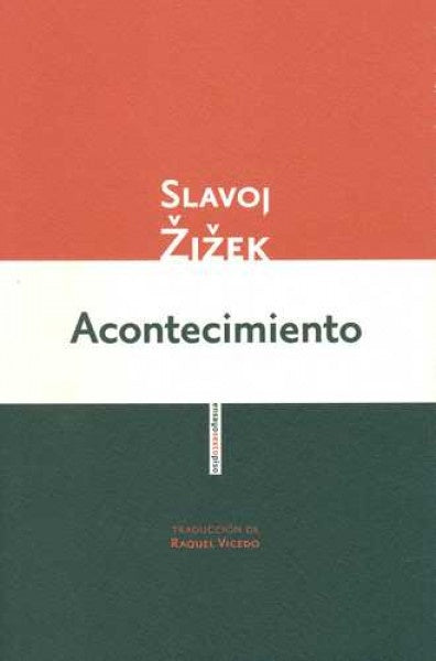 ACONTECIMIENTO.. | Slavoj Zizek