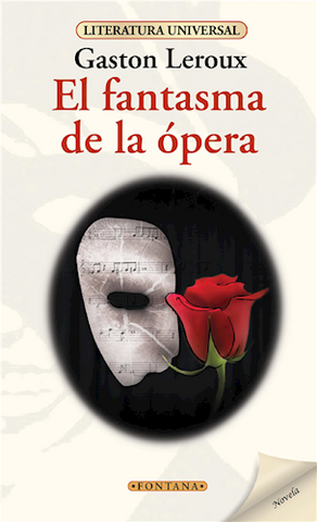 EL FANTASMA DE LA OPERA.. | Gaston Leroux