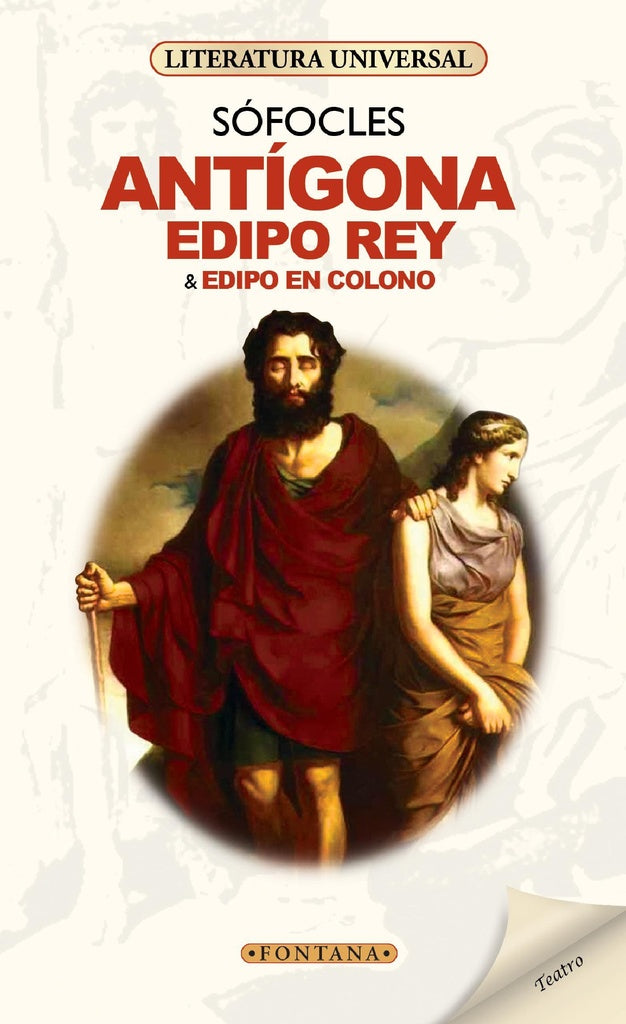 ANTIGONA - EDIPO REY - EDIPO EN COLONO*.. | Sófocles .