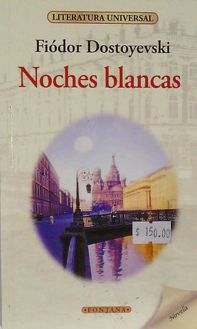 Noches blancas | Fiodor Dostoyevski
