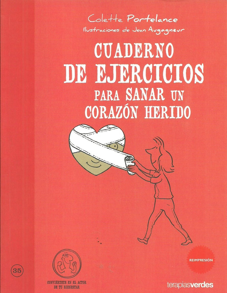 CUADERNO DE EJERCICIOS PARA SANAR UN CORAZON HERIDO | COLETTE PORTELANCE
