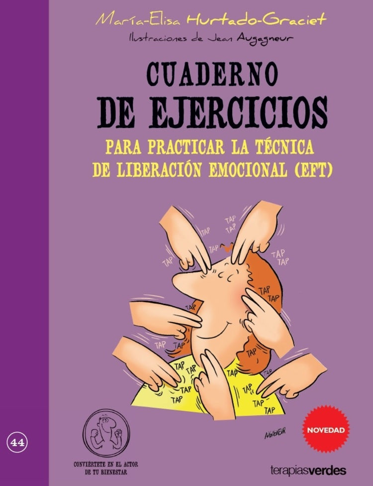 Cuaderno de ejercicios para practicar la tecnica de liberacion emocional | Vários autores