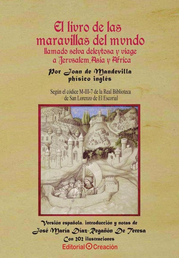 El libro de las maravillas del mundo llamado selva deleitosa y viaje a Jerusalem, Asia y Africa | Díaz Regañón Teresa, de Mandevilla
