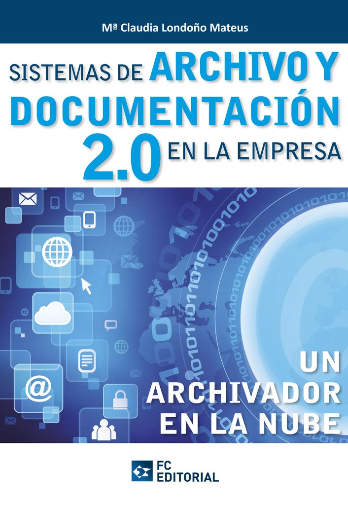 Sistemas de archivo y documentación 2.0 en la empresa | María Claudia Londoño Mateus
