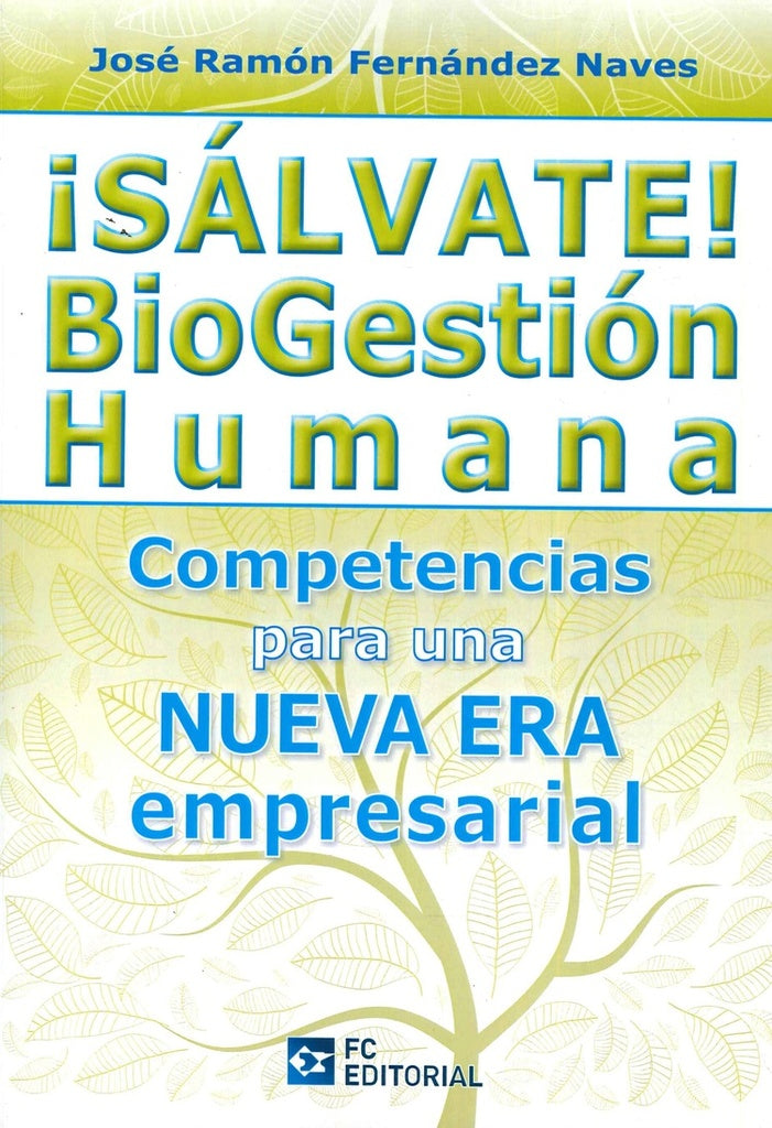¡Salvate! BioGestion humana | José Ramón Fernández Naves