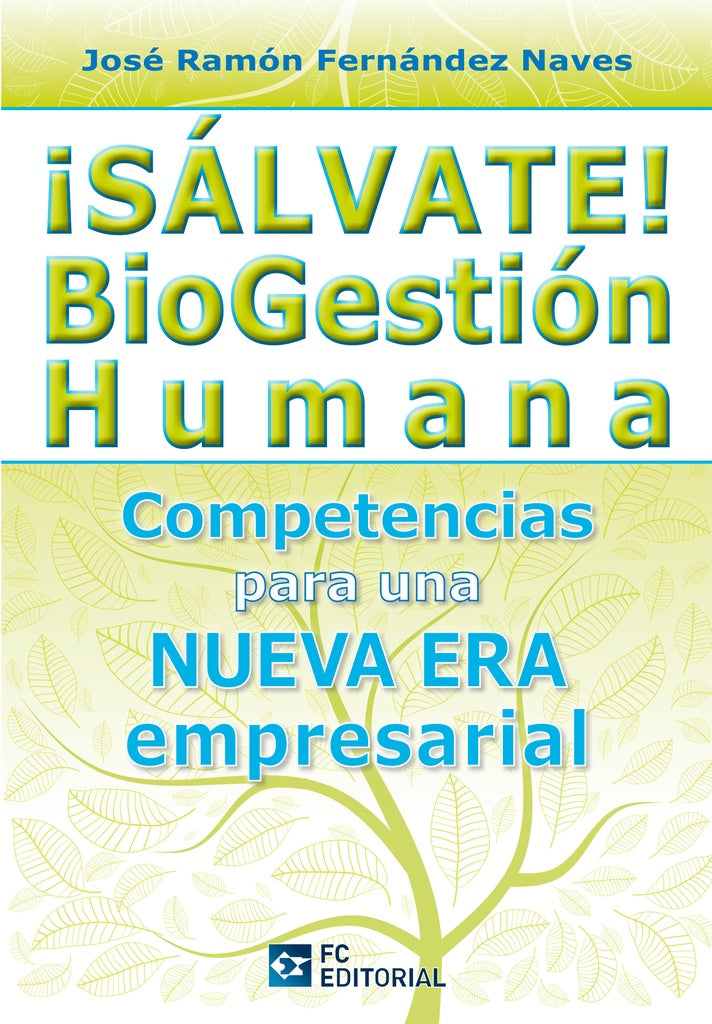 ¡Salvate! BioGestion humana | José Ramón Fernández Naves