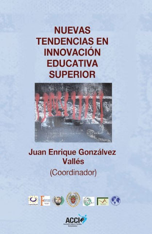 Nuevas tendencias en innovación educativa superior | Juan Enrique Gonzálvez Vallés