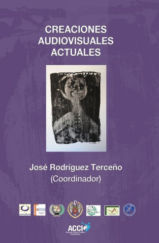 Creaciones audiovisuales actuales | José Rodríguez Terceño