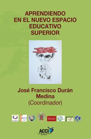 Aprendiendo en el nuevo espacio educativo superior | José Francisco Durán Medina